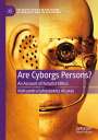 Aleksandra ¿ukaszewicz Alcaraz: Are Cyborgs Persons?, Buch