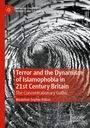 Madeline-Sophie Abbas: Terror and the Dynamism of Islamophobia in 21st Century Britain, Buch