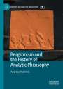 Andreas Vrahimis: Bergsonism and the History of Analytic Philosophy, Buch