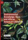 Matthias Klestil: Environmental Knowledge, Race, and African American Literature, Buch