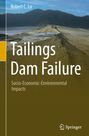 "Tailings Dam Failure: Socio-Economic-Environmental Impacts" von Robert C. Lo. Foto von einer Dammstruktur vor Hügeln.