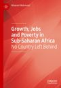 Moazam Mahmood: Growth, Jobs and Poverty in Sub-Saharan Africa, Buch