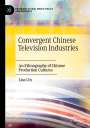 Lisa Lin: Convergent Chinese Television Industries, Buch