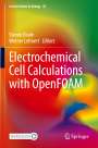 : Electrochemical Cell Calculations with OpenFOAM, Buch