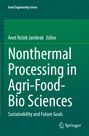 : Nonthermal Processing in Agri-Food-Bio Sciences, Buch