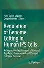 : Regulation of Genome Editing in Human iPS Cells, Buch