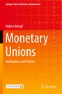 Hubert Kempf: Monetary Unions, Buch