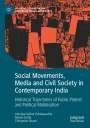 Anindya Sekhar Purakayastha: Social Movements, Media and Civil Society in Contemporary India, Buch