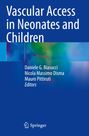 : Vascular Access in Neonates and Children, Buch