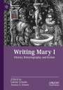 : Writing Mary I, Buch