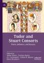 : Tudor and Stuart Consorts, Buch