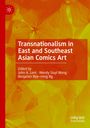 : Transnationalism in East and Southeast Asian Comics Art, Buch
