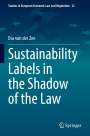 Eva van der Zee: Sustainability Labels in the Shadow of the Law, Buch