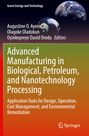 : Advanced Manufacturing in Biological, Petroleum, and Nanotechnology Processing, Buch