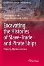 : Excavating the Histories of Slave-Trade and Pirate Ships, Buch