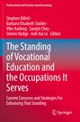 : The Standing of Vocational Education and the Occupations It Serves, Buch