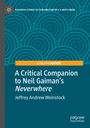 Jeffrey Andrew Weinstock: A Critical Companion to Neil Gaiman's "Neverwhere", Buch