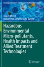 : Hazardous Environmental Micro-pollutants, Health Impacts and Allied Treatment Technologies, Buch