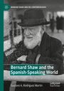 : Bernard Shaw and the Spanish-Speaking World, Buch