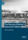 Bettine Siertsema: The Rescue of Belsen¿s Diamond Children, Buch