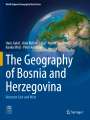 Haris Geki¿: The Geography of Bosnia and Herzegovina, Buch