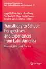 : Transitions to School: Perspectives and Experiences from Latin America, Buch