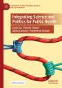 : Integrating Science and Politics for Public Health, Buch