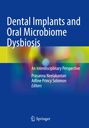 : Dental Implants and Oral Microbiome Dysbiosis, Buch