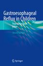 : Gastroesophageal Reflux in Children, Buch