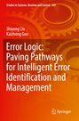 Kaizhong Guo: Error Logic: Paving Pathways for Intelligent Error Identification and Management, Buch