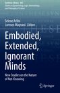: Embodied, Extended, Ignorant Minds, Buch