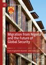 John Sodiq Sanni: Migration from Nigeria and the Future of Global Security, Buch