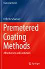 Peter M. Schweizer: Premetered Coating Methods, Buch