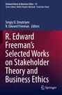 : R. Edward Freeman¿s Selected Works on Stakeholder Theory and Business Ethics, Buch