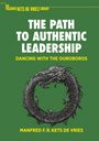 Manfred F. R. Kets De Vries: The Path to Authentic Leadership, Buch