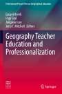 : Geography Teacher Education and Professionalization, Buch