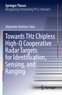 Alejandro Jiménez-Sáez: Towards THz Chipless High-Q Cooperative Radar Targets for Identification, Sensing, and Ranging, Buch