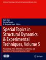 : Special Topics in Structural Dynamics & Experimental Techniques, Volume 5, Buch