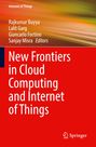 : New Frontiers in Cloud Computing and Internet of Things, Buch