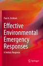 Paul A. Erickson: Effective Environmental Emergency Responses, Buch