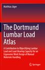 Matthias Jäger: The Dortmund Lumbar Load Atlas, Buch