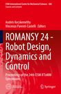 : ROMANSY 24 - Robot Design, Dynamics and Control, Buch