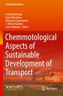 : Chemmotological Aspects of Sustainable Development of Transport, Buch