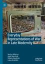 Nerijus Milerius: Everyday Representations of War in Late Modernity, Buch