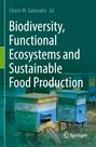 : Biodiversity, Functional Ecosystems and Sustainable Food Production, Buch