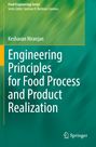 Keshavan Niranjan: Engineering Principles for Food Process and Product Realization, Buch
