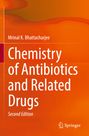 Mrinal K. Bhattacharjee: Chemistry of Antibiotics and Related Drugs, Buch
