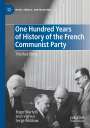Roger Martelli: One Hundred Years of History of the French Communist Party, Buch