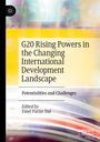: G20 Rising Powers in the Changing International Development Landscape, Buch