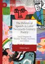 William Fogarty: The Politics of Speech in Later Twentieth-Century Poetry, Buch